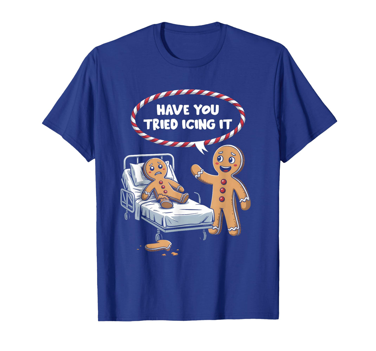 Have You Tried Icing It Gingerbread Christmas Nurse Hospital T-Shirt