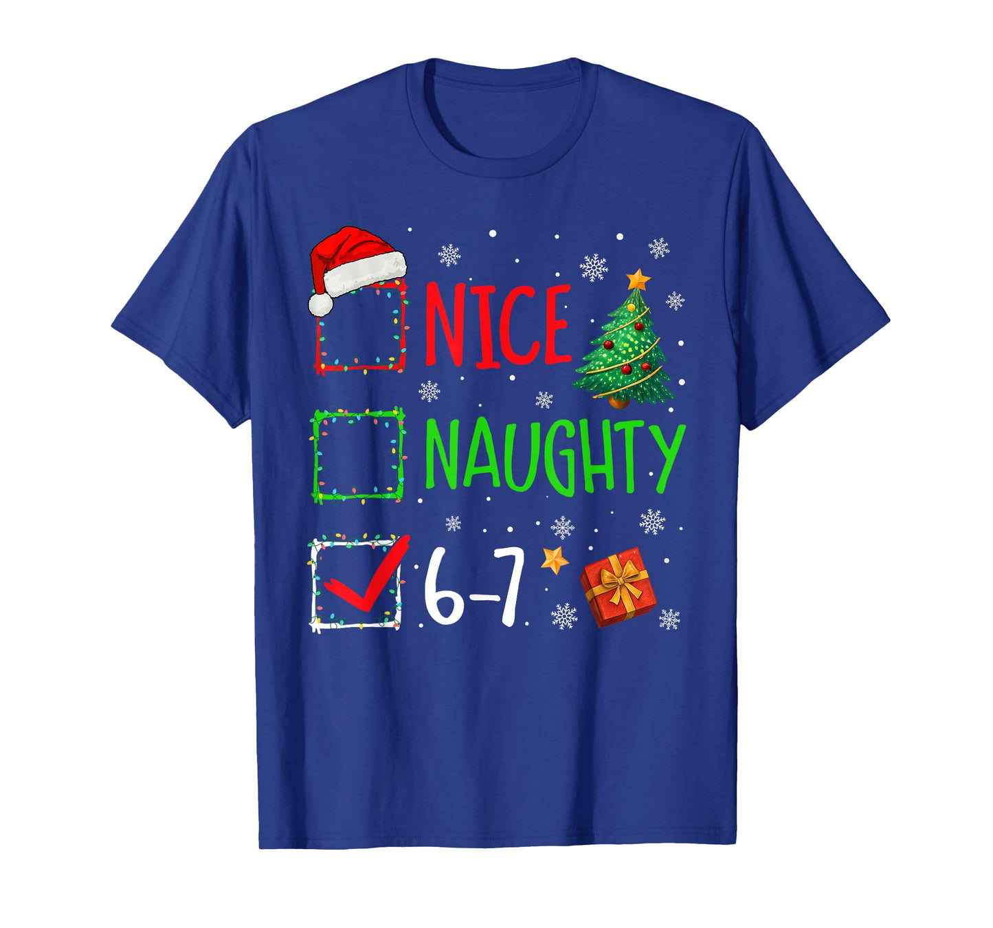 Christmas Nice Naughty 67 Brainrot Funny 6-7 Meme Slang T-Shirt