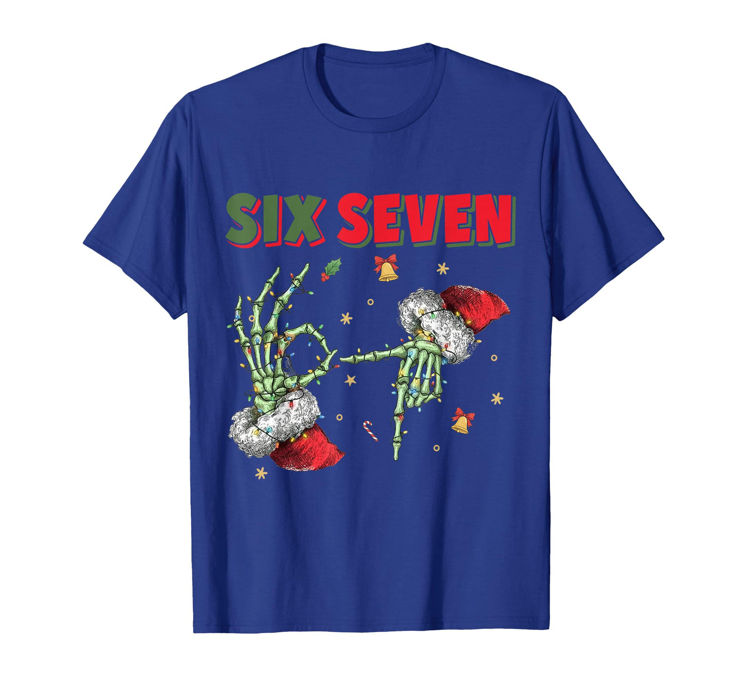 6 7 Funny Christmas Six Seven for Kids Women Men Girls T-Shirt