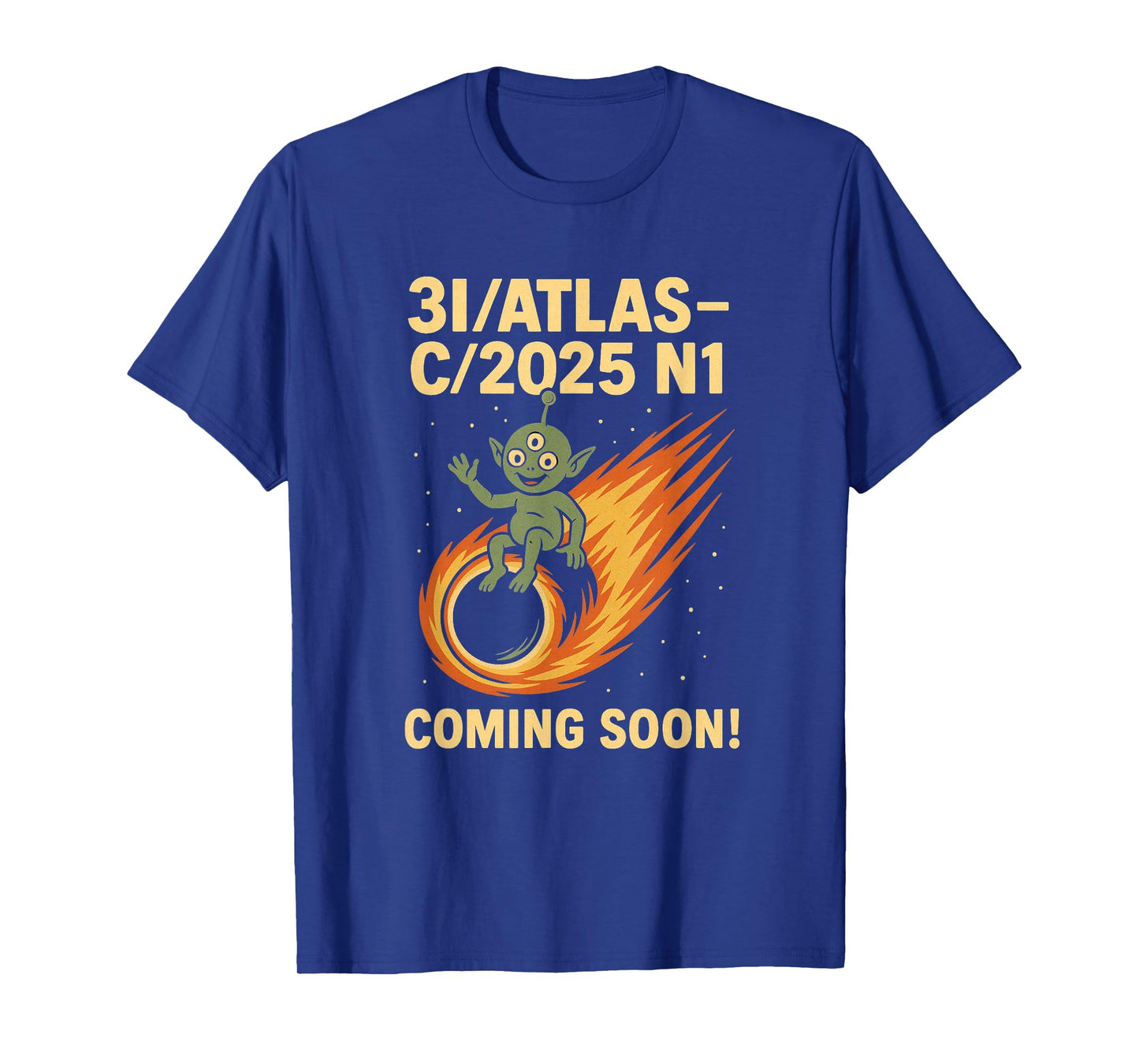 3I/Atlas 2025 C/2025 N1 Alien Comet Arrival Tee Coming Soon T-Shirt