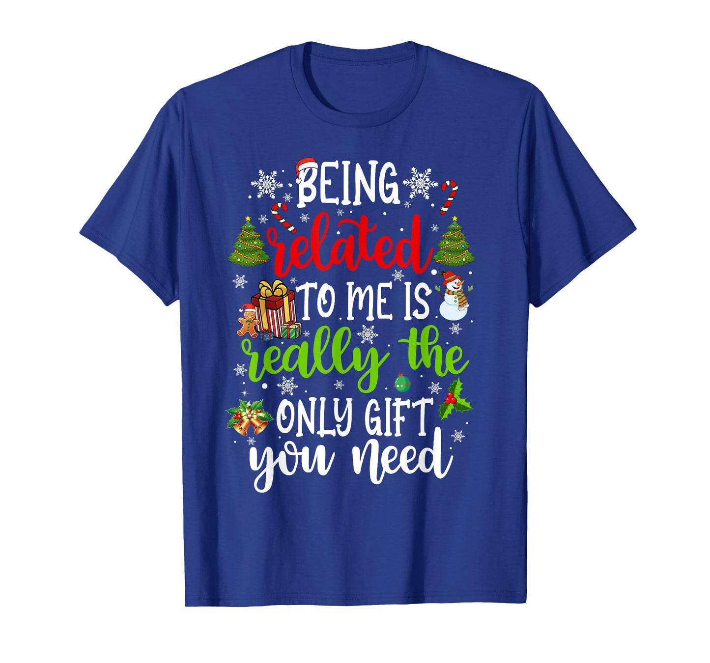 Being Related to Me Funny Christmas Family Xmas Pajamas T-Shirt
