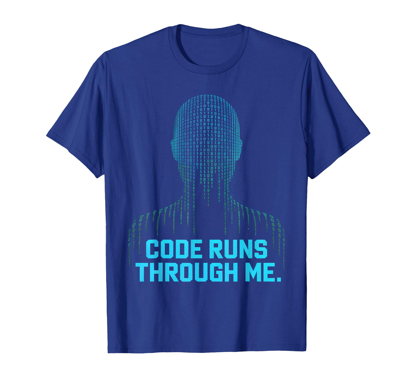 Code Runs Through Me Cool Programmer Binary Code Design T-Shirt