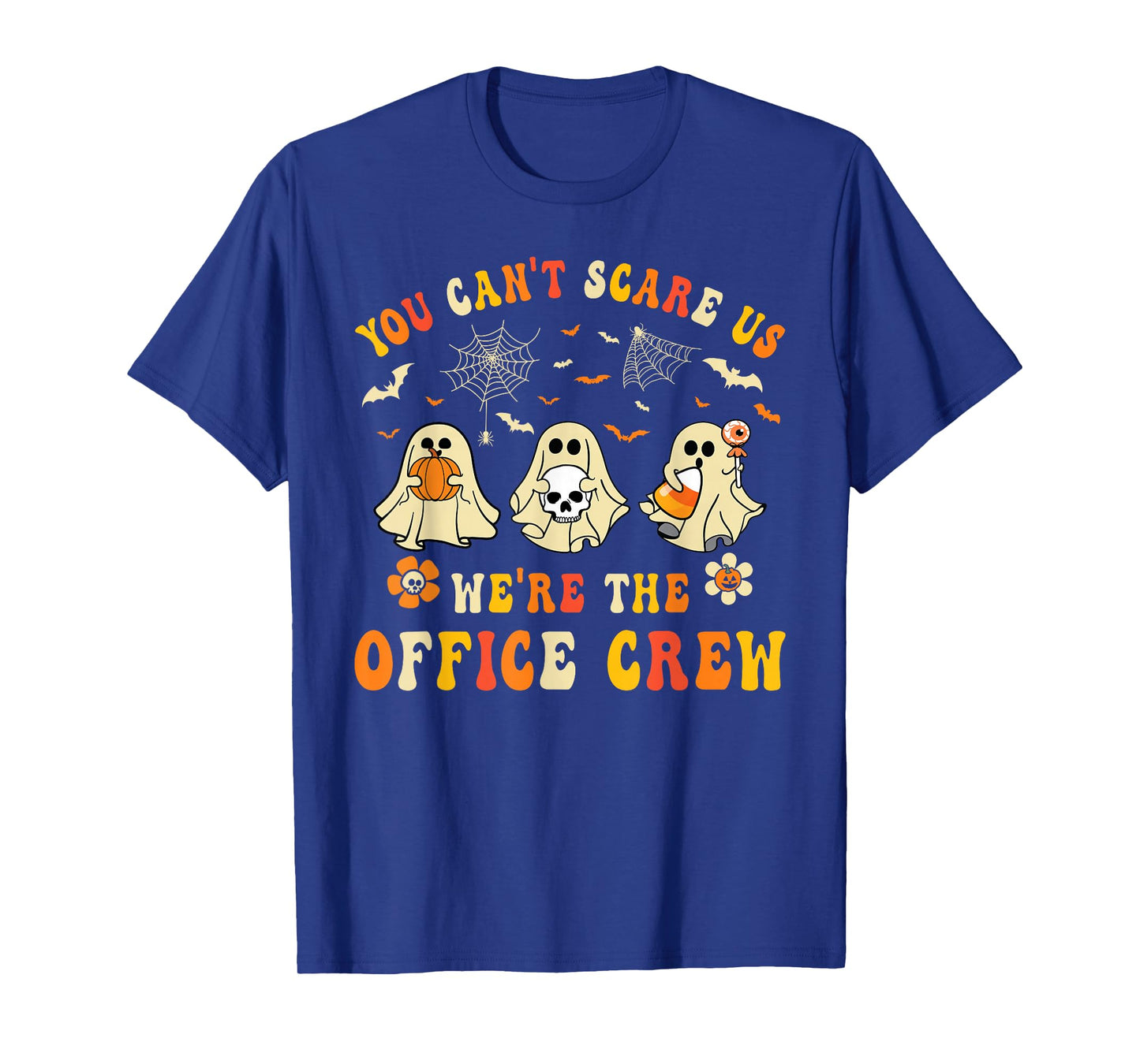 You Can't Scare Us We're The Office Crew Workers Halloween T-Shirt