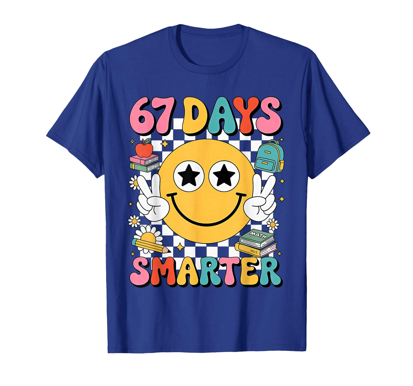 67th Day of School 67 Days Smarter Teacher T-Shirt