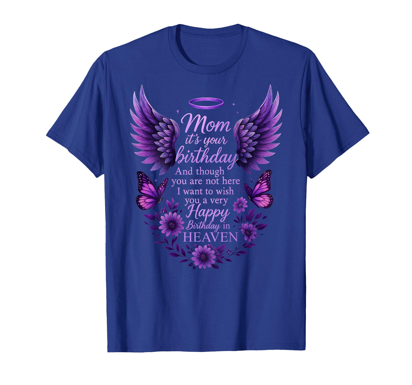 Wish A Very Happy Birthday Mom in Heaven Memorial Family T-Shirt