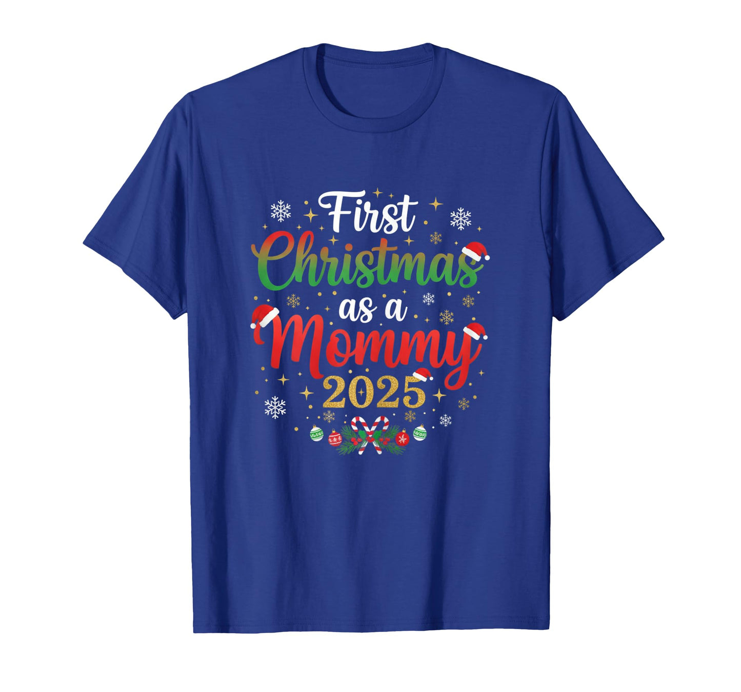 Funny First Christmas as a Mommy 2025 for Women T-Shirt