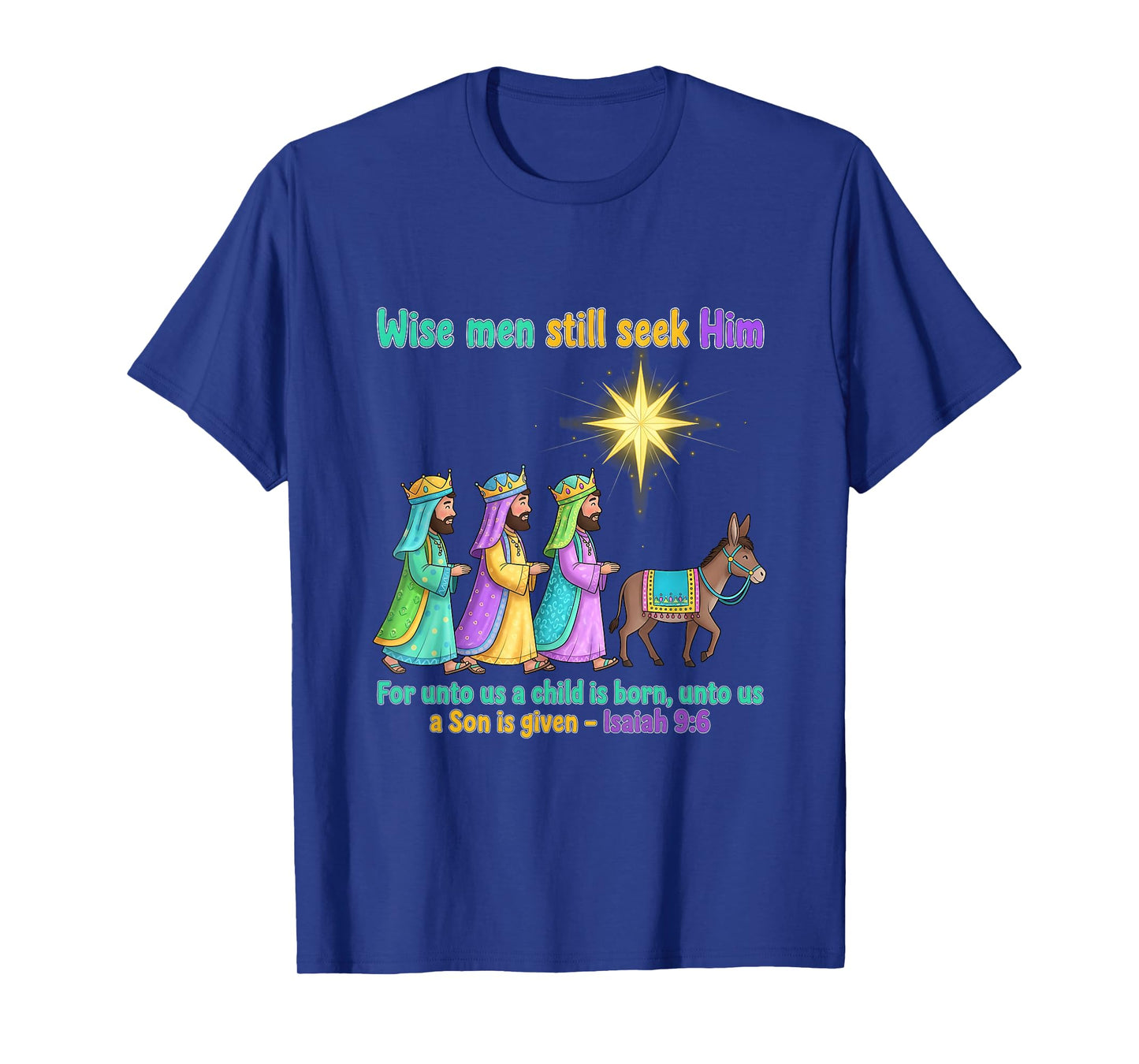 Wise Men Still Seek Him 3 Kings Religious Christmas T-Shirt