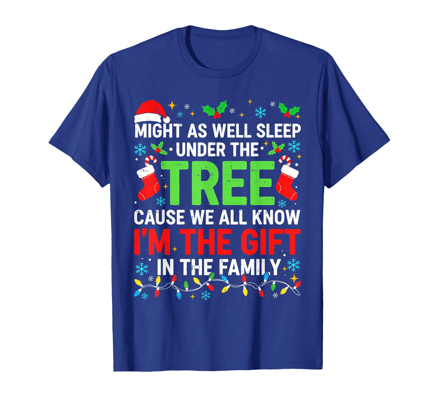 Funny I’m The Gift Christmas Shirt Men Women Kids Family T-Shirt