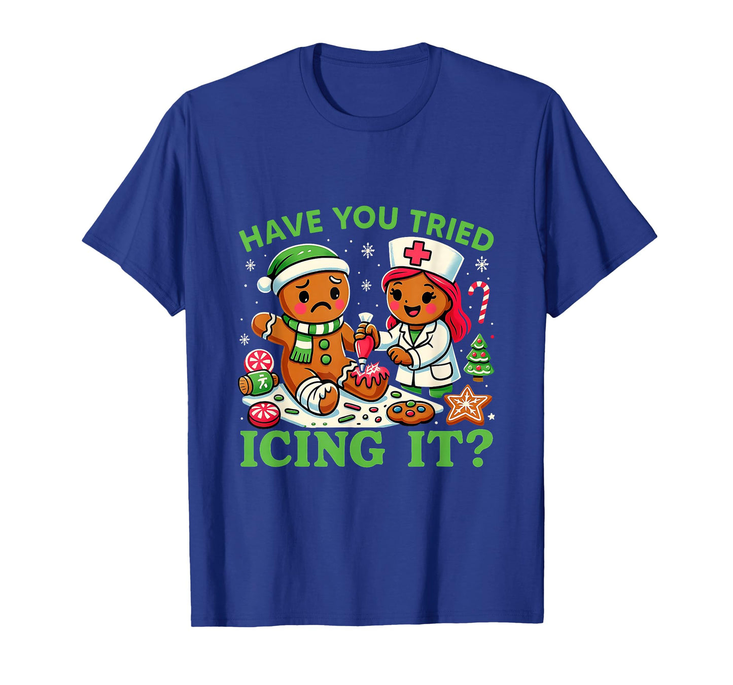 Have You Tried Icing It Christmas Gingerbread ICU Nurse T-Shirt