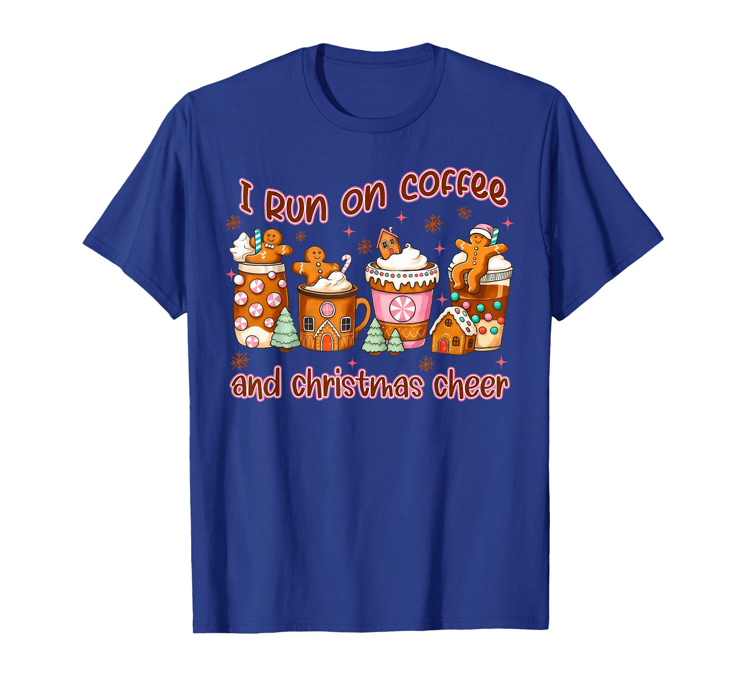I Run On Coffee and Christmas Family Matching Gingerbread T-Shirt
