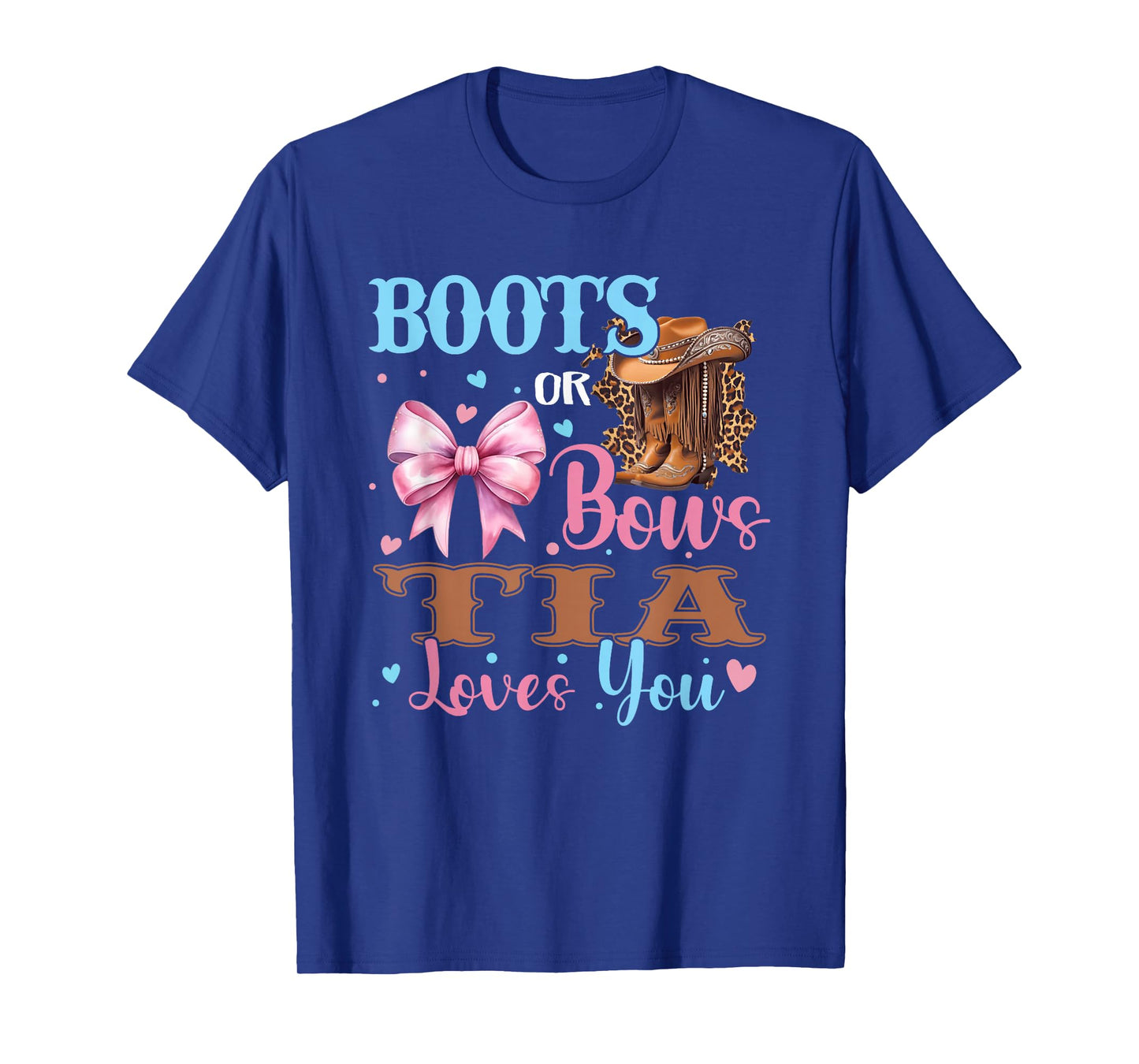 Boots or Bows Tia Loves You Gender Reveal Family T-Shirt