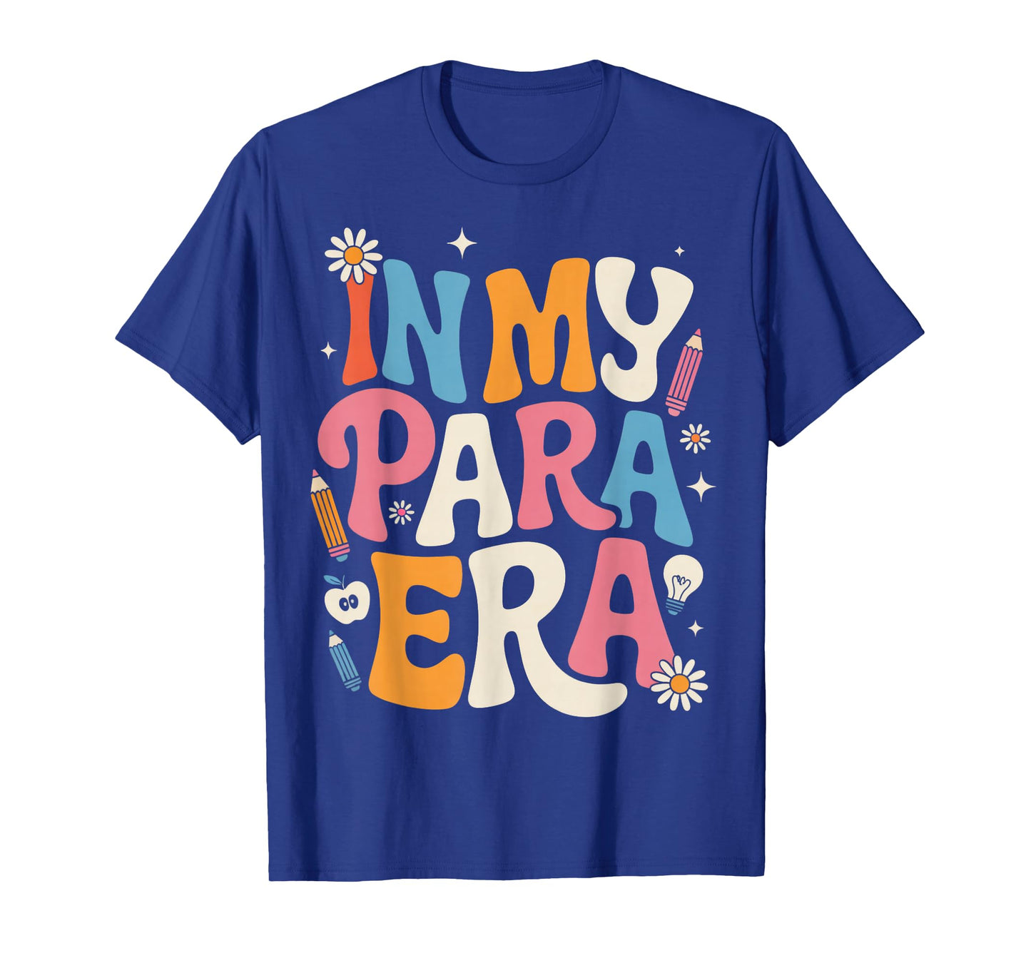 in My para Era para Teacher Teaching Paraprofessional T-Shirt