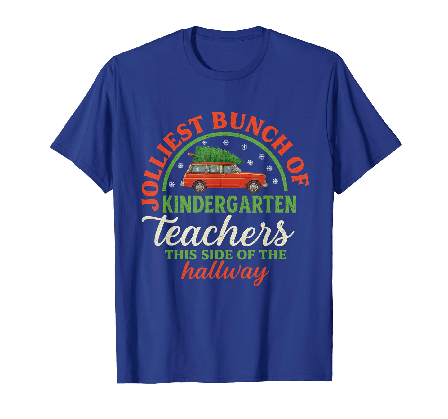 Funny Jolliest Bunch of Teachers This Side of The Hallway T-Shirt