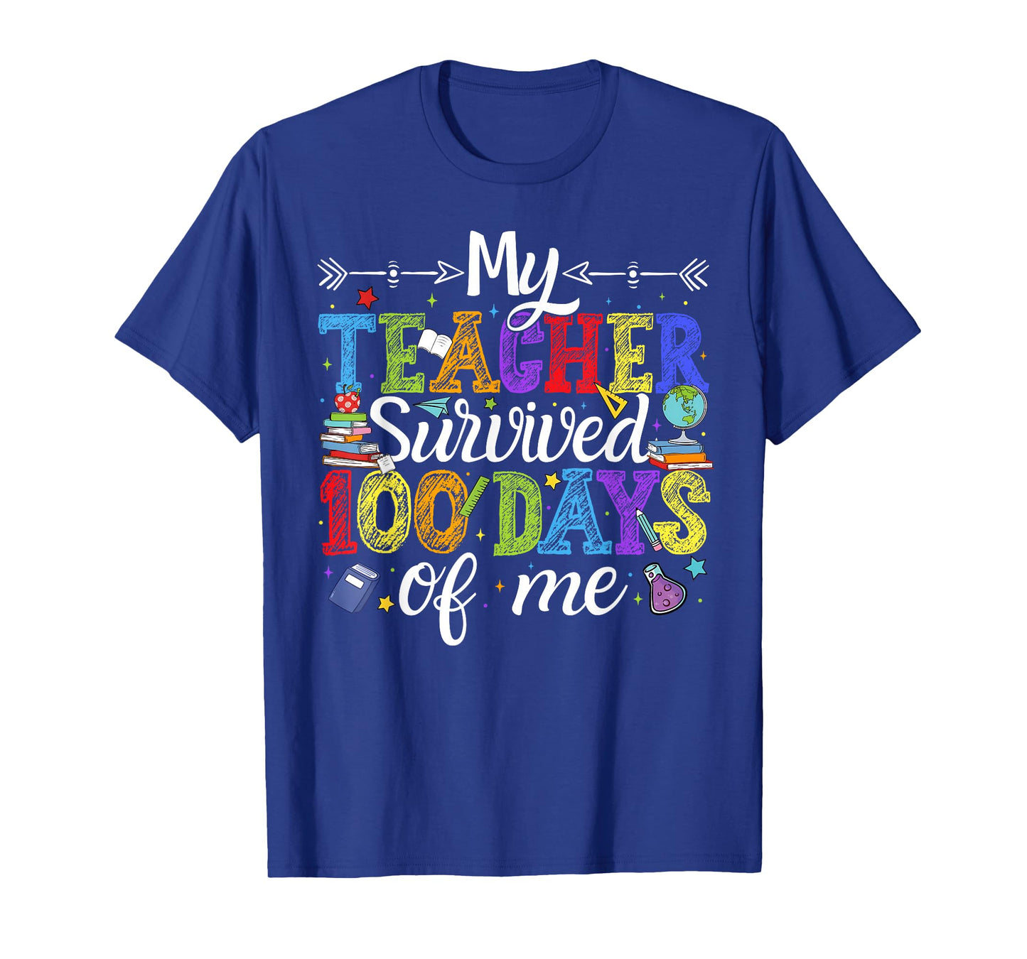 My Teacher Survived 100 Days of Me Boys Girls Kids Toddler T-Shirt