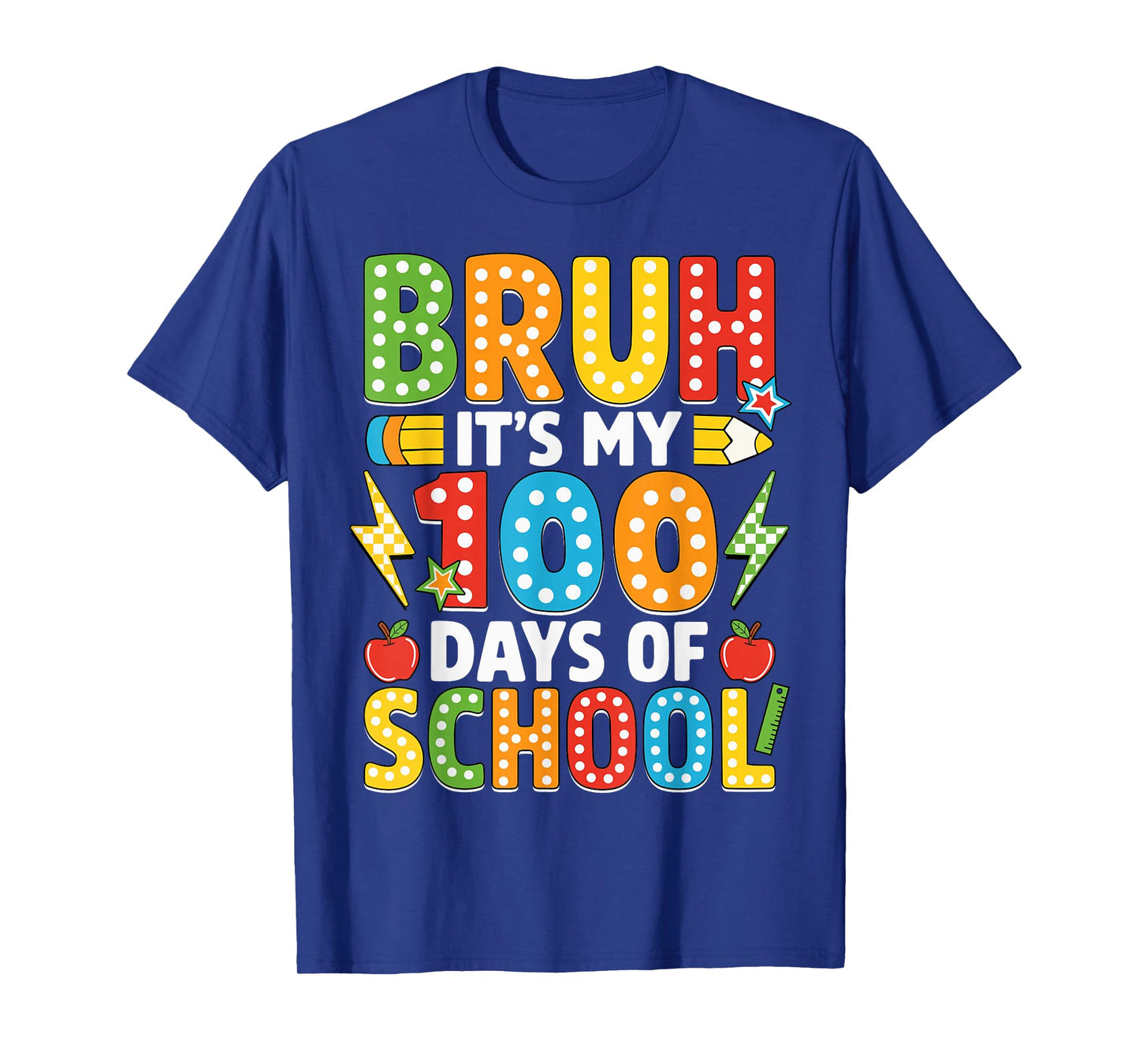 Bruh Its My 100 Days of School Funny Boys Kids 100th Day T-Shirt