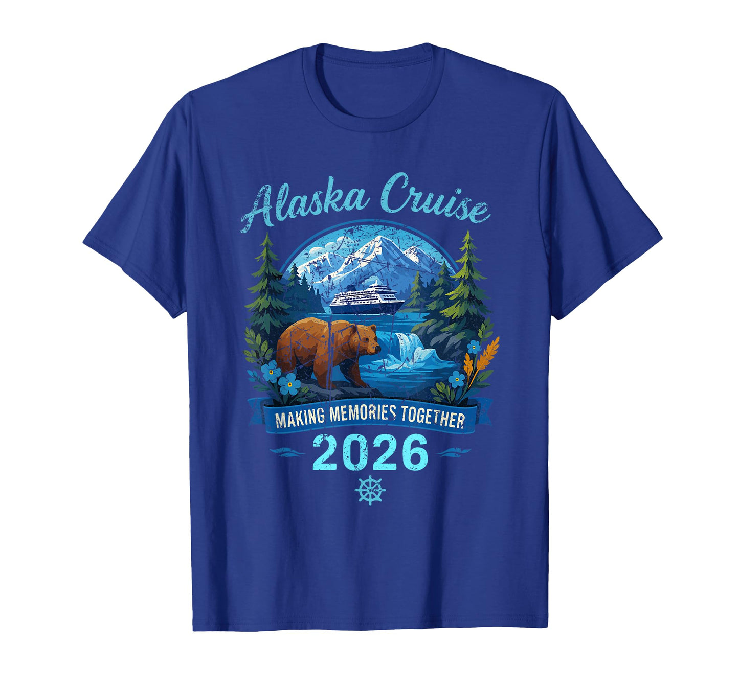 Alaska Cruise 2026 Making Memories Together Design T-Shirt