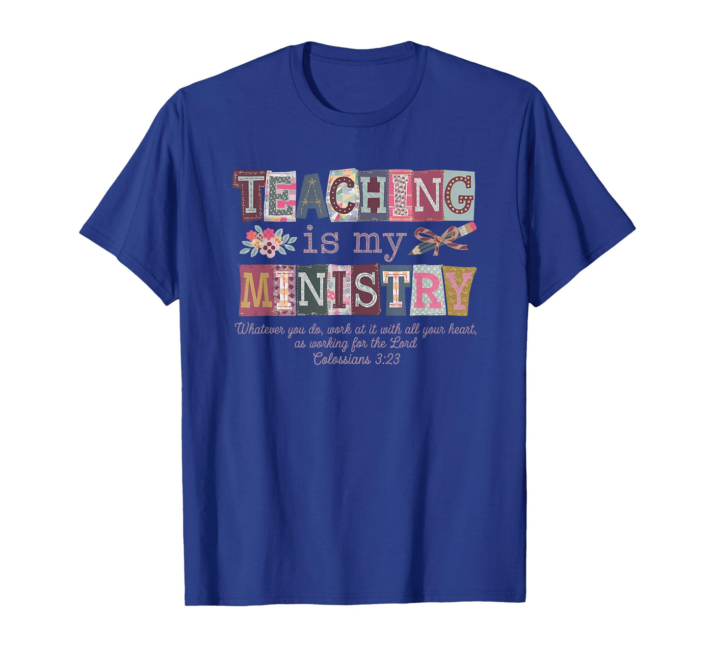 Teaching is My Ministry T-Shirt