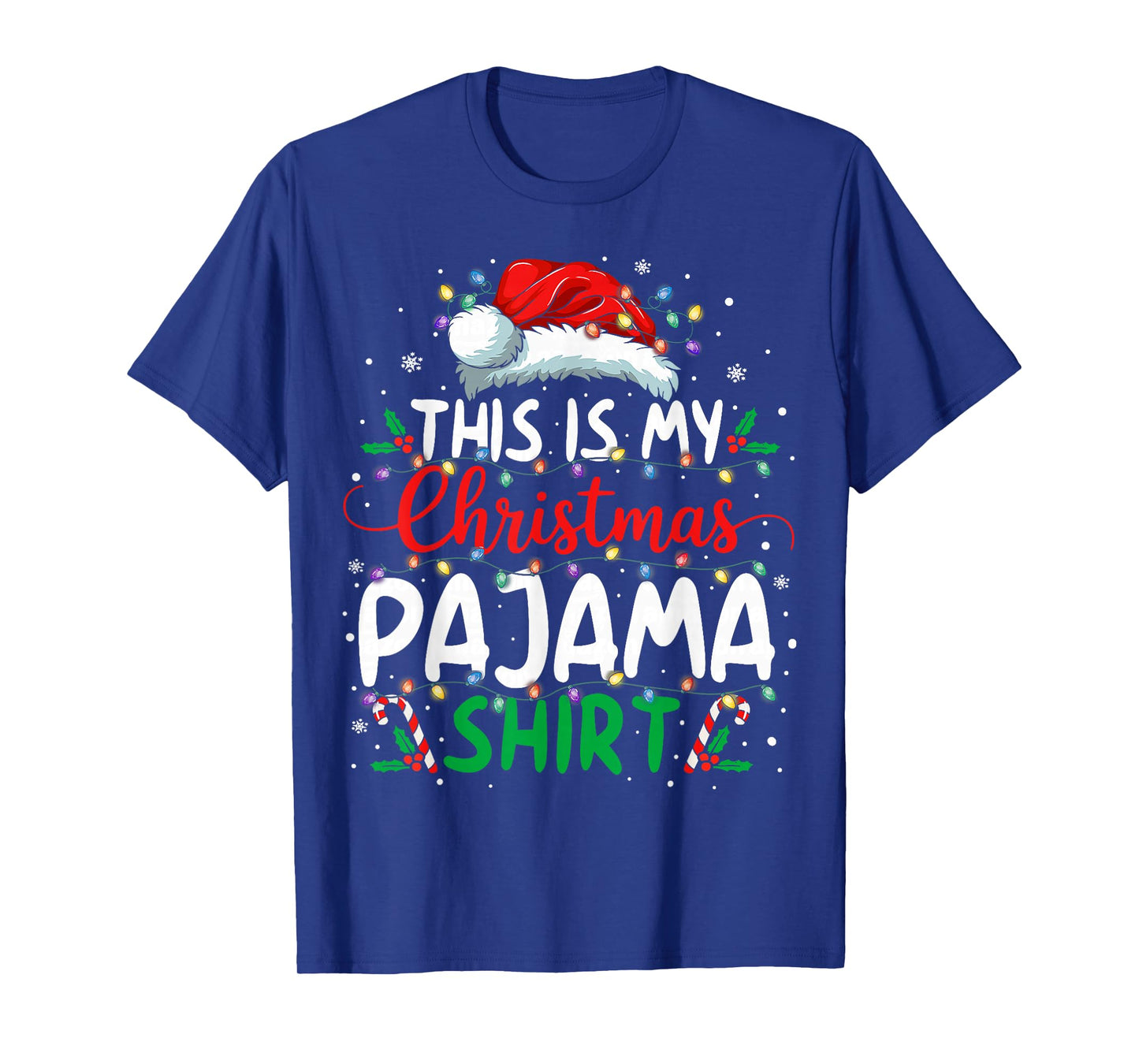This is My Christmas Pajama Shirt Funny Xmas PJs Men Women T-Shirt