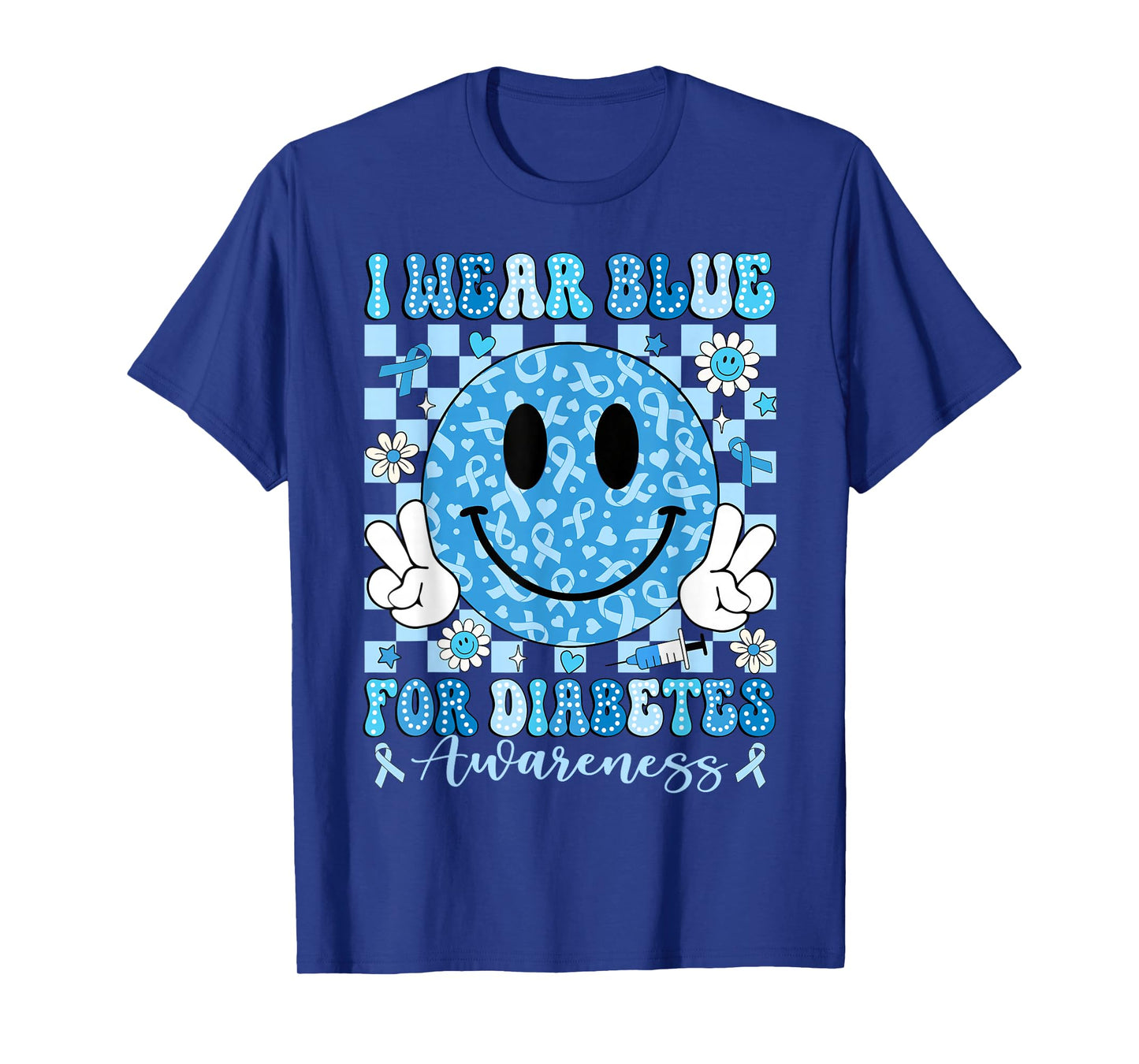 I Wear Blue for Diabetes Awareness Month Smile T1D Type 1 T-Shirt