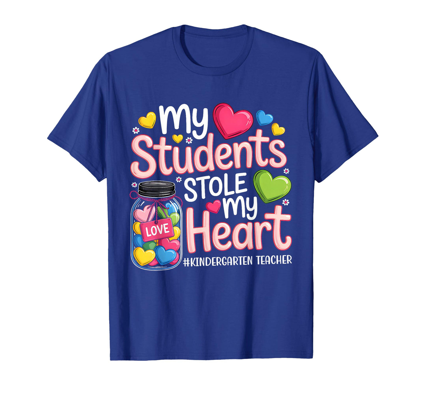 My Student Stole My Heart Kindergarten Teacher Valentine T-Shirt