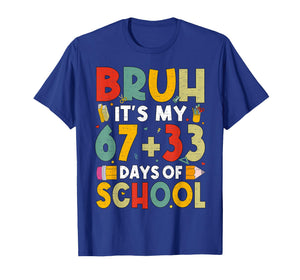 Bruh Its My 67 33 Days of School Funny Boys Kids 100th Day T-Shirt