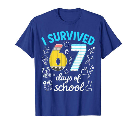 I Survived 67 Days of School Funny 67 Meme Teachers Students T-Shirt