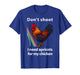 Dont Shoot I Need Apricots for My Chicken Funny Raiders T-Shirt