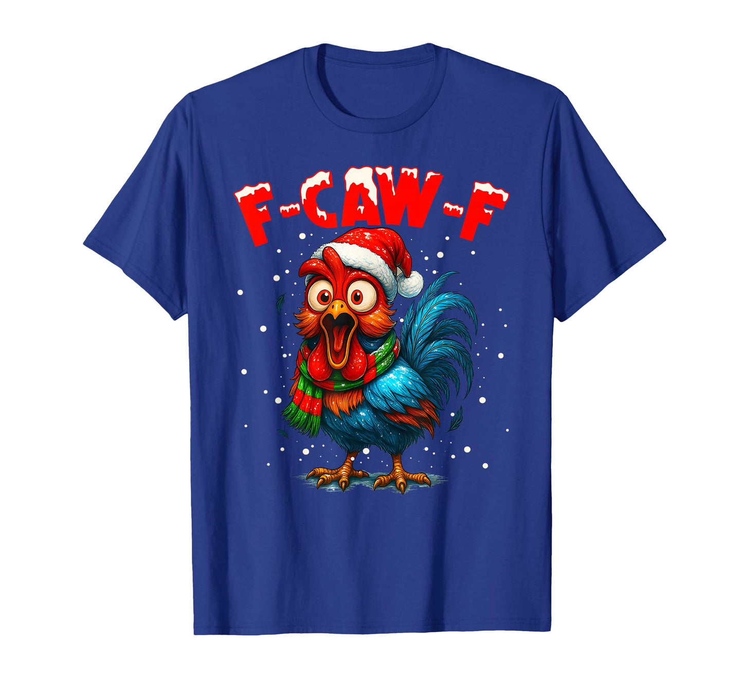 f-caw-f Chicken Fcawf Rooster Coffee Christmas Fcawf Chicken T-Shirt