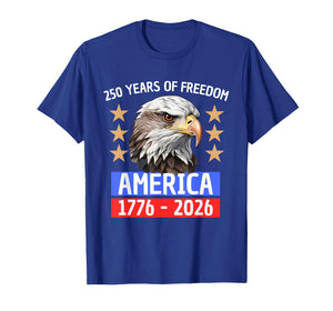 250 Years of Freedom America 1776-2026 T-Shirt