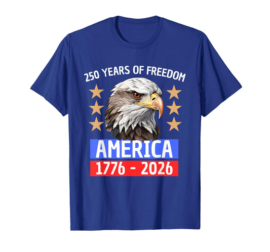 250 Years of Freedom America 1776-2026 T-Shirt