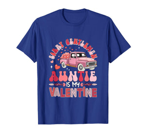 Auntie is My Valentine Funny Joke Gentlemen Pickup Truck T-Shirt