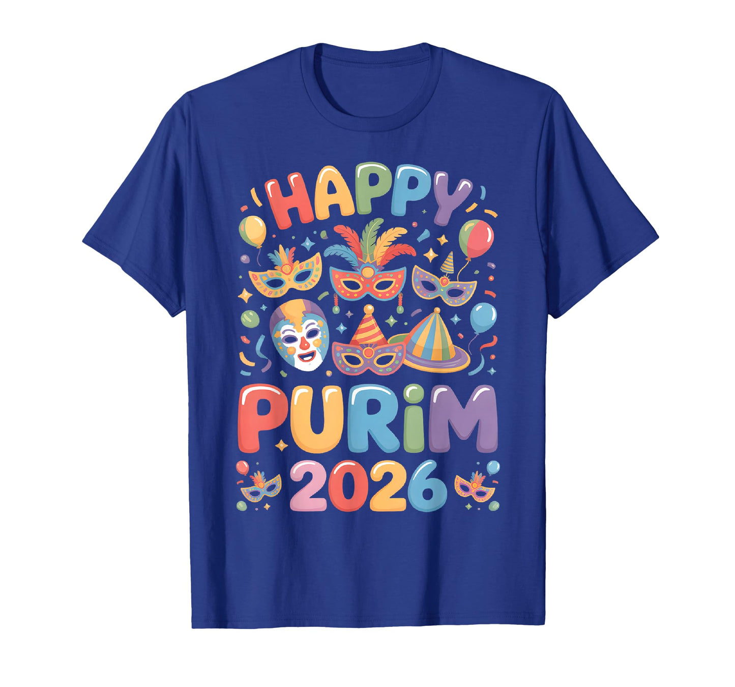 Happy Purim 2026 Festive Masquerade Mask Balloon Party T-Shirt