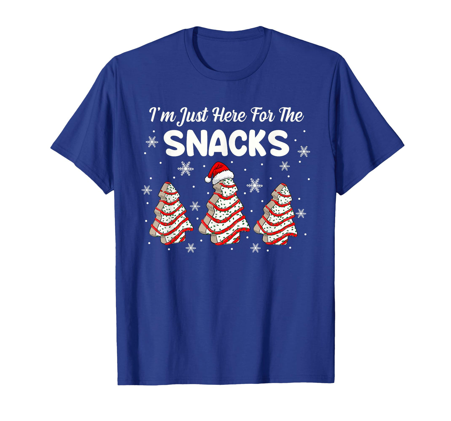 I'm Just Here for The Snacks Christmas Cakes Debbie Becky T-Shirt