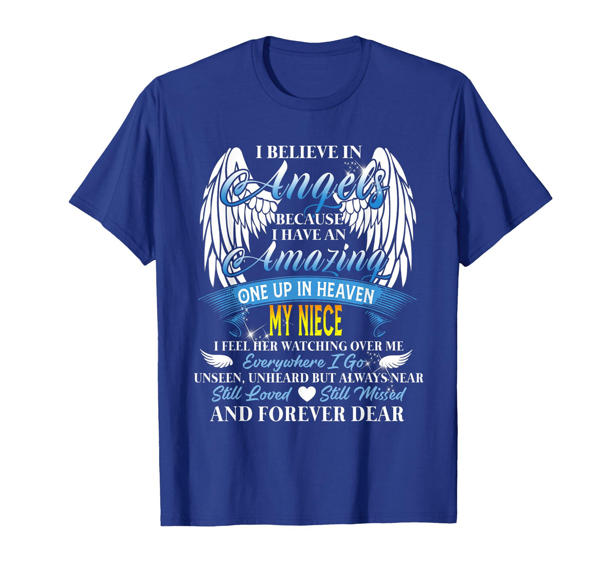 My Niece an Angel in Heaven, I Feel her Watching Over Me T-Shirt