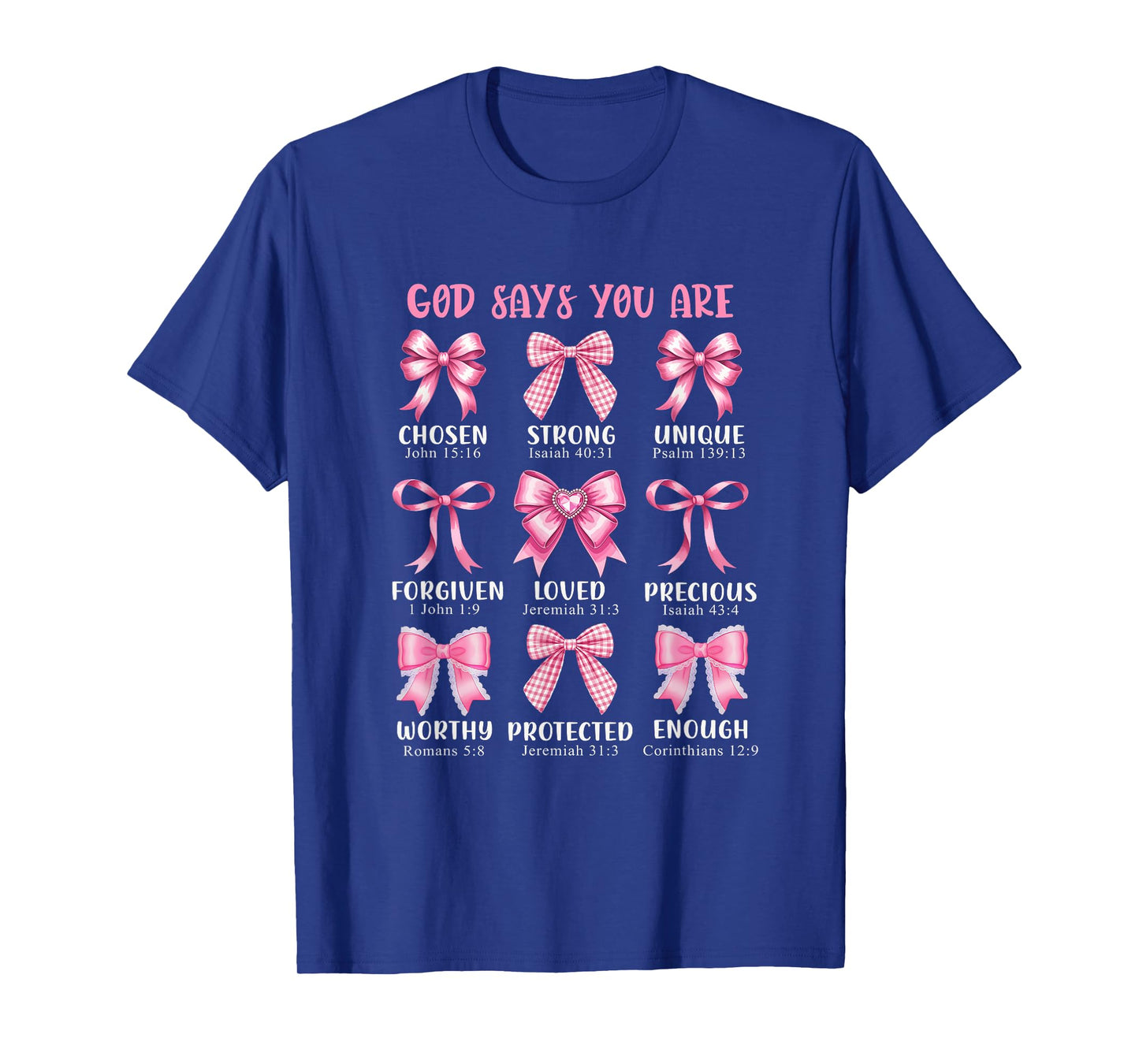 God Says You are Coquette Pink Bow Christian Bible Verses T-Shirt