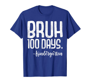 Bruh 100 Days Kindergarten Retro 100th Day Teacher Kid Boy G T-Shirt
