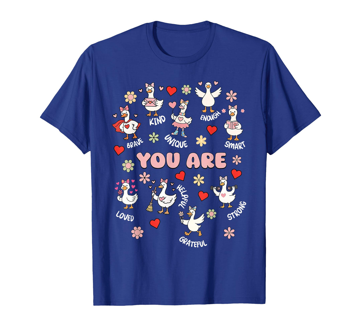 You are Affirmations Silly Goose Valentines Teacher Positive T-Shirt