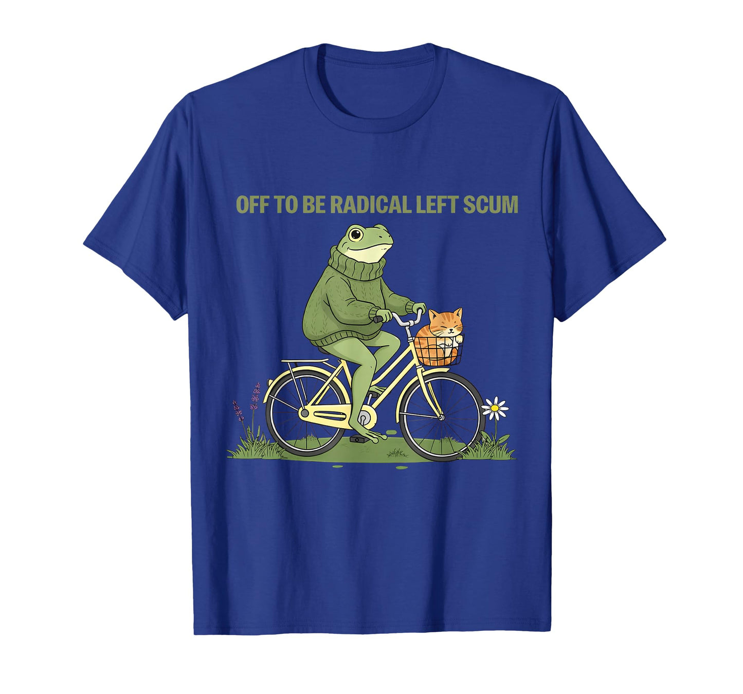 Funny Frog Off to Be Radical Left Scum T-Shirt