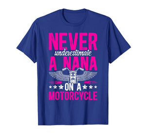Nana On A Motorcycle Rider Nana Grandma Biker Nana T-Shirt