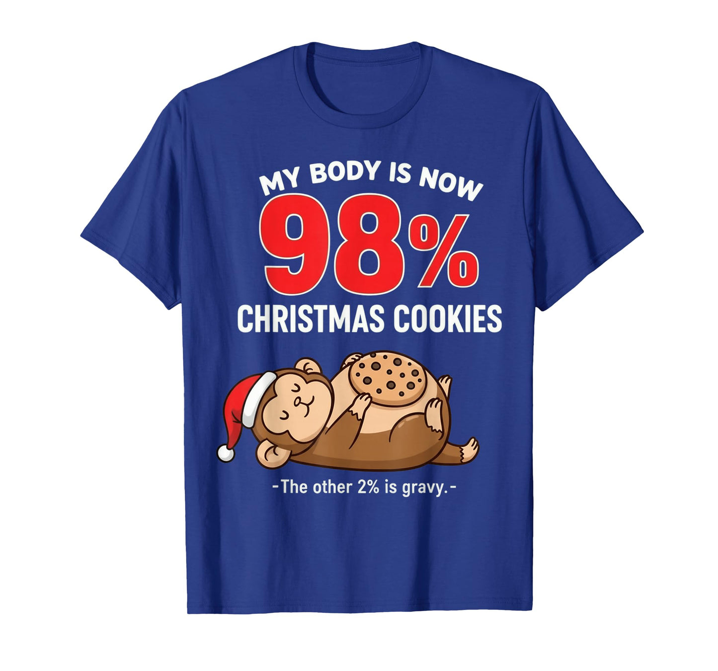 My Body is 98% Christmas Cookies Funny Monkey Pajama T-Shirt