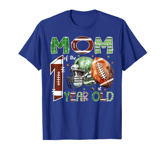 Mom of The 1 Year Old Football Lover 1st Birthday Boy T-Shirt