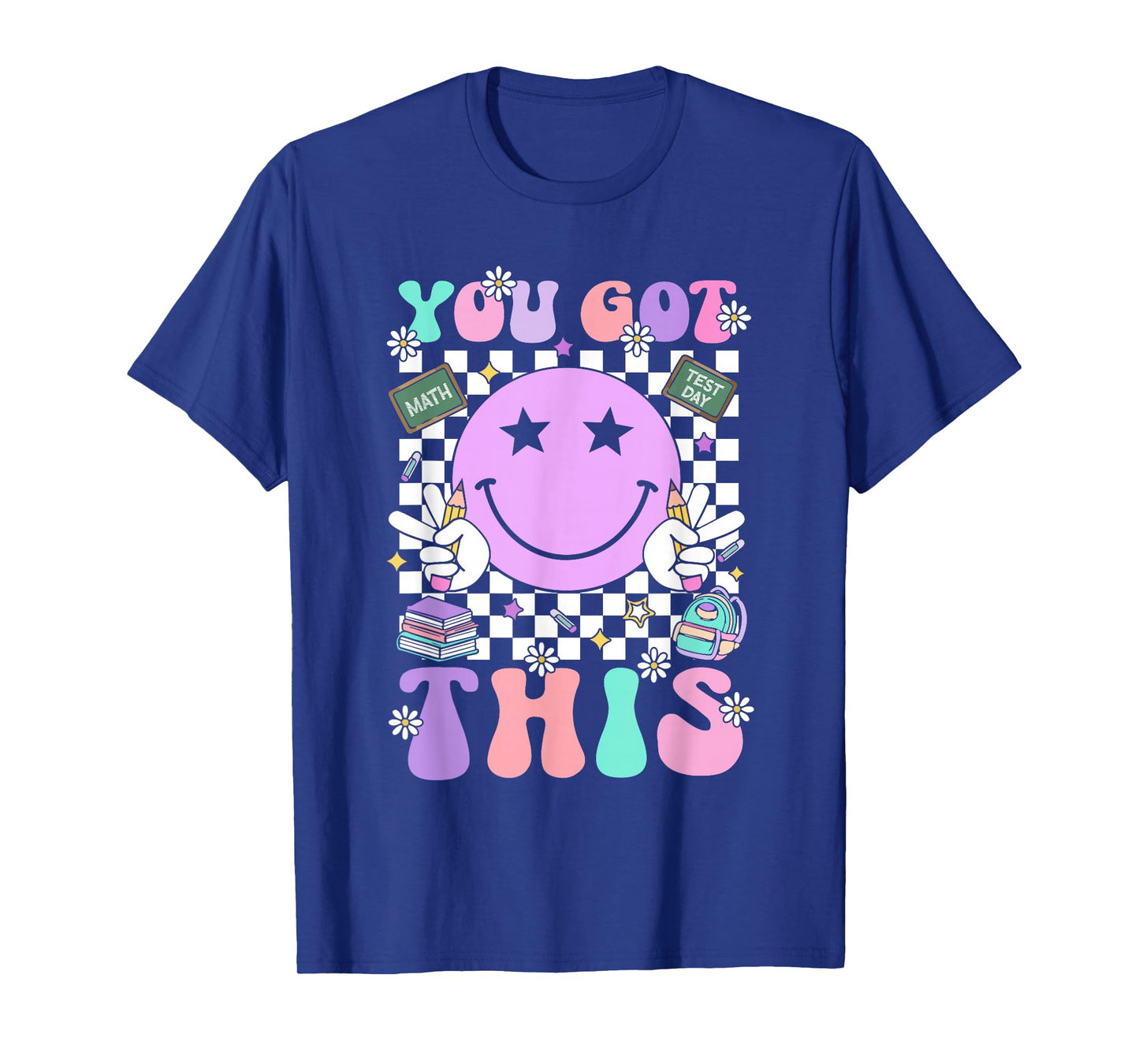 Groovy You Got This Smile Face Testing Day Teacher Womens T-Shirt