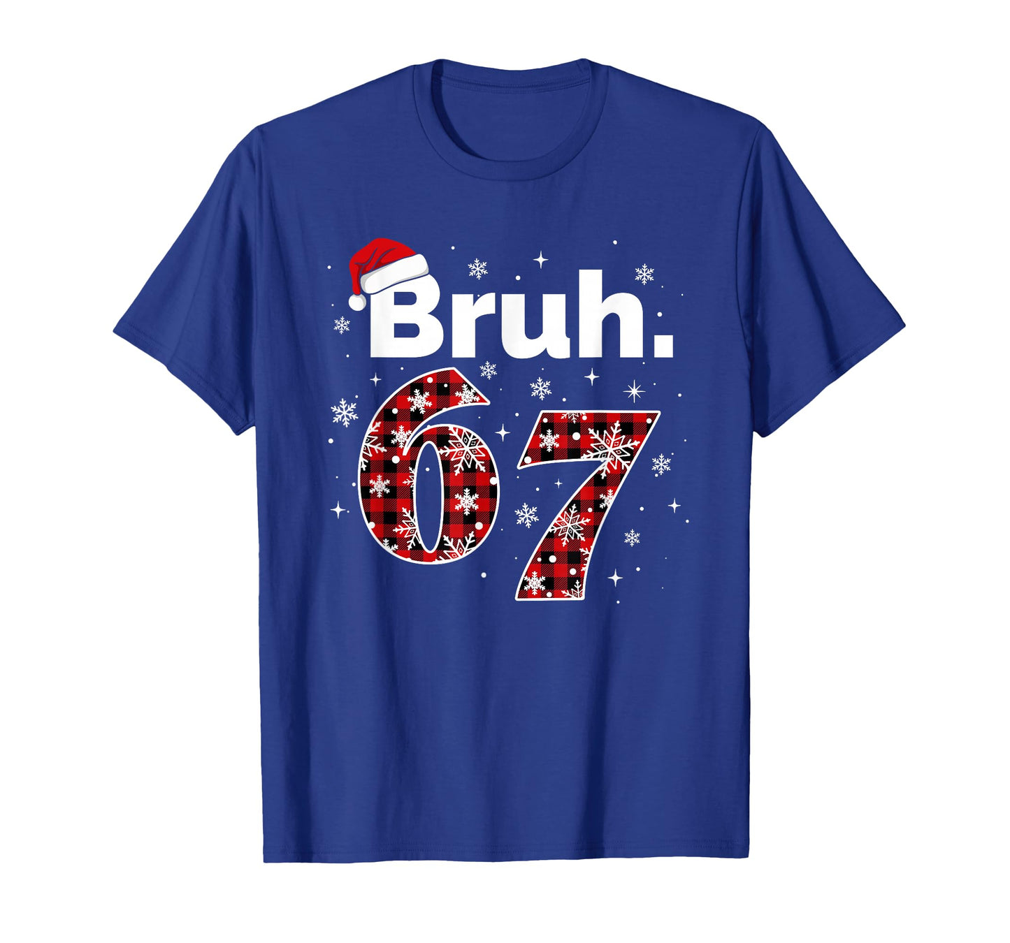 Funny Bruh 67 Christmas Meme Holiday Women Kids Xmas Pajamas T-Shirt