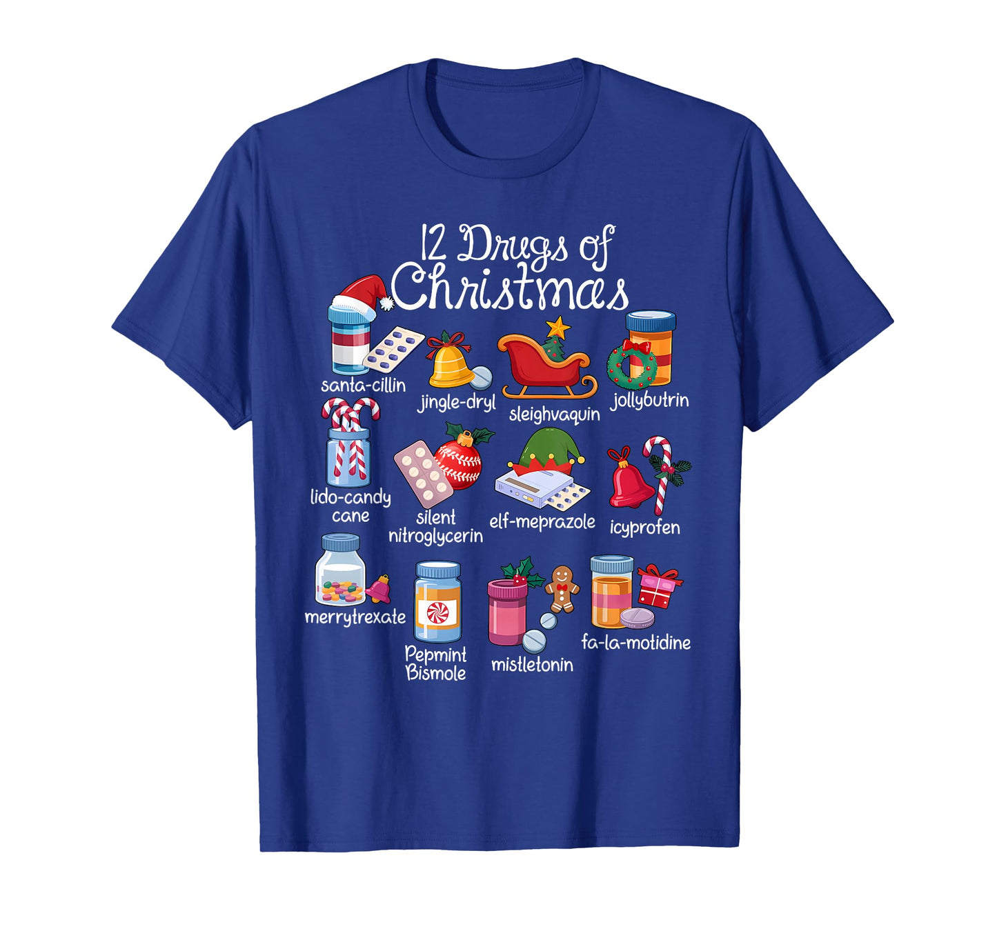 12 Drugs of Christmas Pharmacist Technician Pharmacy Squad T-Shirt
