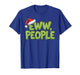 Eww People Santa Hat Green Funny Christmas Men Women Kids T-Shirt