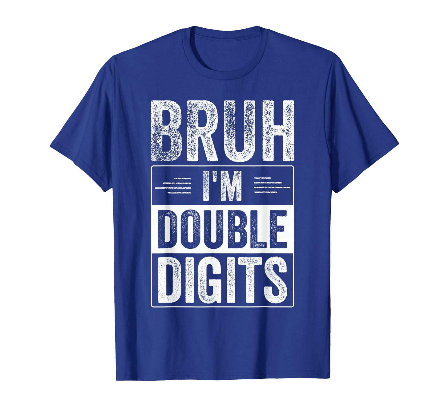 Funny Boy 10th Birthday Bruh I'm Double Digits 10 Year Old T-Shirt