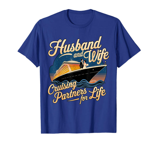 Husband and Wife Cruising Partners for Life Cruise Vacation T-Shirt