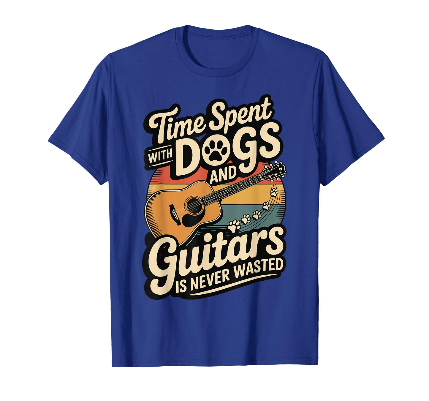 Time Spent with Dogs and Guitars is Never Wasted T-Shirt