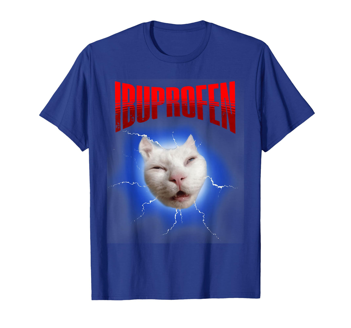 Funny Ibuprofen Cat Meme with Cringe Ugly Feline Face T-Shirt