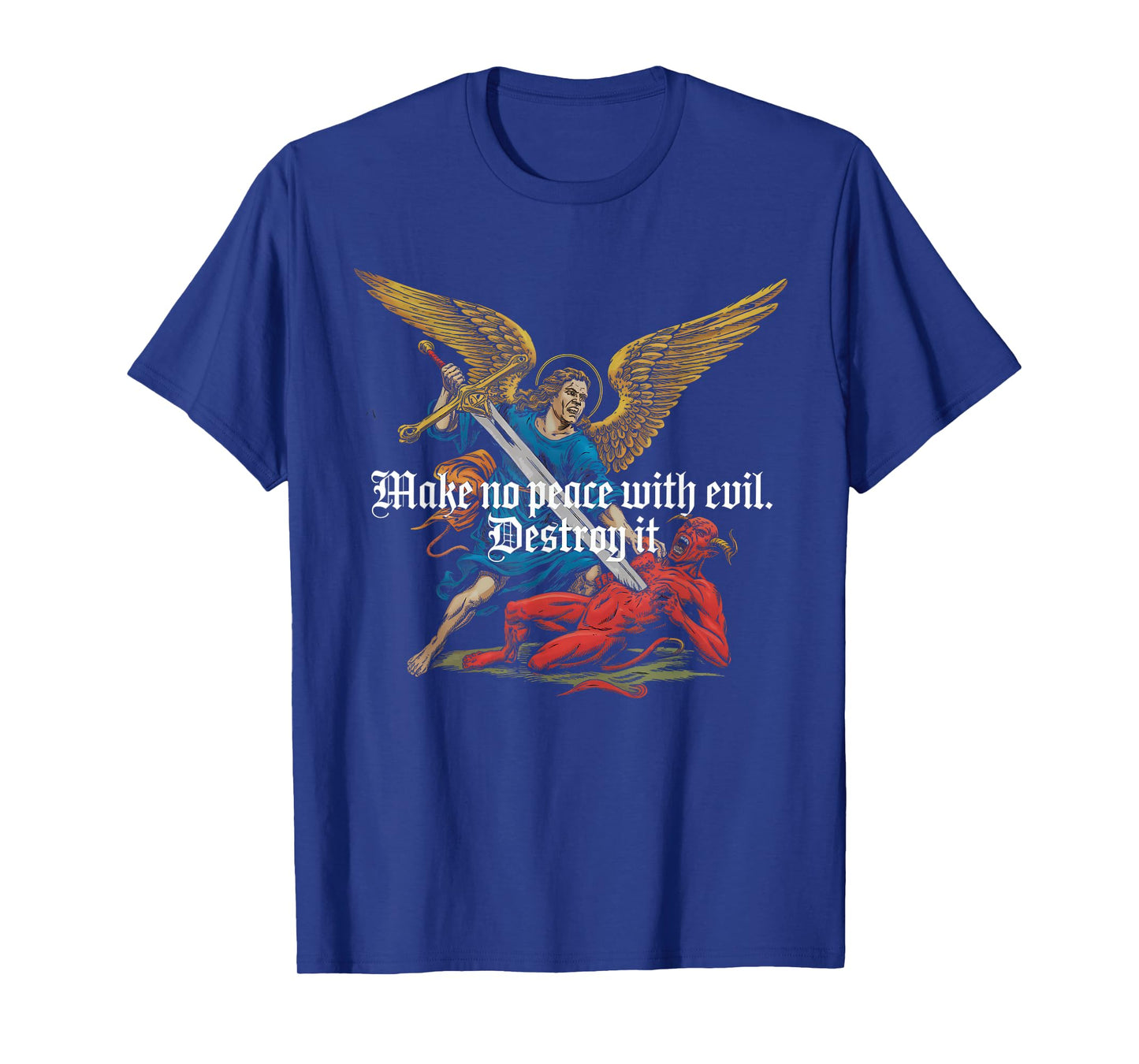 Make No Peace with Evil Tshirt Archangel Michael Jesus God T-Shirt